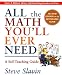 Search : All the Math You'll Ever Need: A Self-Teaching Guide (Wiley Self-Teaching Guides)