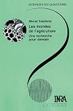 Mondes de l agriculture (les)