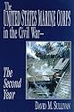 The United States Marine Corps in the Civil War: The Second Year