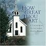 How Great Thou Art: A Collection of Southern Gospel Hymns