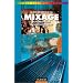 Guide pratique du mixage - sonorisation et enregistrement