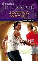 A Clandestine Affair (Harlequin Intrigue Series)