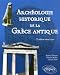 Arch�ologie historique de la Gr�ce Antique