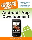 Complete Idiot's Guide to Android App Development, The (Complete Idiot's Guides (Lifestyle Paperback))