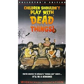 Children Shouldn't Play With Dead Things [VHS]