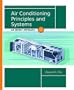 Air Conditioning Principles and Systems: An Energy Approach (4th Edition)