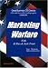 Books : Marketing Warfare: How to Use Military Principles to Develop Marketing Strategies