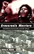 Grassroots Warriors: Activist Mothering, Community Work, and the War on Poverty (Perspectives on Gender)