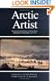 Arctic Artist: The Journal and Paintings of George Back, Midshipman With Franklin, 1819-1822 (Rupert's Land Record Society Series)