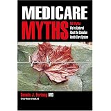 Medicare Myths: 50 Myths We've Endured About the Canadian Health Care System