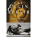 The Elgin Affair: The Abduction of Antiquity's Greatest Treasures and the Passions it Aroused