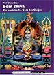 Boom Shiva. Der ekstatische Gott des Ganjas