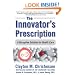 The Innovator's Prescription: A Disruptive Solution for Health Care