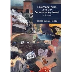 Postmodernism and the Contemporary Novel: A Reader