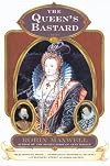 The Queen's Bastard: A Novel
