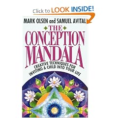 The Conception Mandala: Creative Techniques for Inviting a Child into Your Life