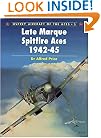 Late Marque Spitfire Aces 1942-45 (Aircraft of the Aces)