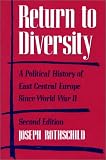 Return to Diversity: A Political History of East Central Europe Since World War II