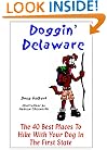 Doggin' Delaware: The 40 Best Places to Hike with Your Dog in the First State