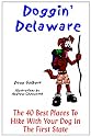 Doggin' Delaware: The 40 Best Places to Hike with Your Dog in the First State