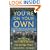 You're On Your Own (But I'm Here if You Need Me) : Mentoring Your Child During the College Years