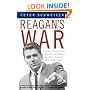 Reagan's War: The Epic Story of His Forty-Year Struggle and Final Triumph Over Communism