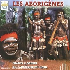 Les Aborigines: Songs and Dances of Northern Australia