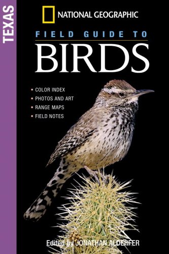 National Geographic Field Guide to Birds: Texas (NG Field Guide to Birds)