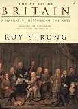 The spirit of Britain : a narrative history of the arts