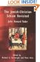 The Jewish-Christian Schism Revisited (Radical Traditions)