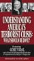 Understanding America's Terrorist Crisis: What Should Be Done? [VHS]