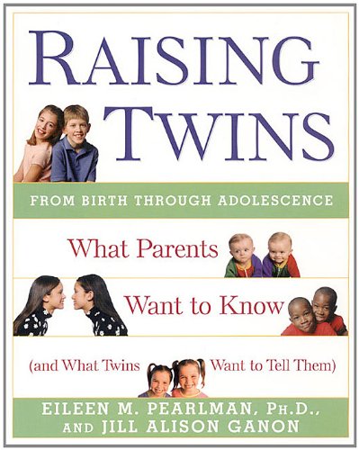 Raising Twins: What Parents Want to Know (and What Twins Want to Tell Them)