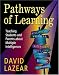 Pathways of Learning: Teaching Students and Parents About Multiple Intelligences by David G. Lazear