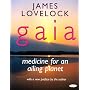 Gaia: medicine for an ailing planet