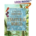 A Natural History of the Unnatural World: Discover What Cryptozoology Can Teach Us about Over One... by Joel Levy and Cryptozoological