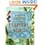 A Natural History of the Unnatural World: Discover What Cryptozoology Can Teach Us about Over One Hundred Fabulous and Legendary Creatures That Inhabit Earth, Sea and Sky