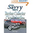 The Savvy Guide to Buying Collector Cars at Auction by James C. Mays
