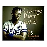 George Brett: From Here To Cooperstown book cover