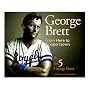 George Brett: From Here To Cooperstown