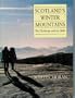 Scotland's Winter Mountains: The Challenge and the Skills