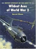 Wildcat Aces of World War 2 (Aircraft of the Aces)