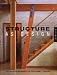 Structure as Design: 23 Projects that Wed Structure and Interior Design