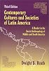 Contemporary Cultures and Societies of Latin America: A Reader in the Social Anthropology of Middle and South America