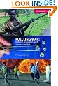 Fuelling War: Natural Resources and Armed Conflicts (Adelphi Papers)