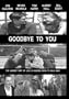 Goodbye To You