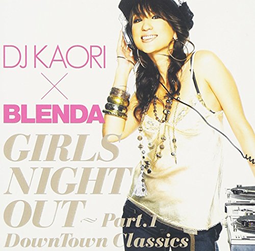 DJ KAORI×BLENDA ガールズ・ナイト・アウト オムニバス シャニース ラルフ・トレスヴァント マキシ・プリースト SWV グルーヴ・セオリー メリー・ジェーン・ガールズ ギャップ・バンド デニス・エドワーズ ジェフ・レッド ジャネイ