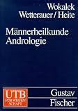 Bild zu: M&auml;nnerheilkunde. Andrologie
