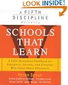 Schools That Learn: A Fieldbook for Teachers, Administrators, Parents and Everyone Who Cares About Education (A Fifth Discipline Resource)