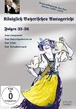K&ouml;niglich Bayerisches Amtsgericht Folgen 33-36