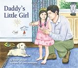 Daddy's Little Girl: A Father / Daughter Gift Book for any Occasion including Fathers Day, Baby Showers or for Father of the Bride.